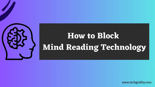 how to block mind reading technology