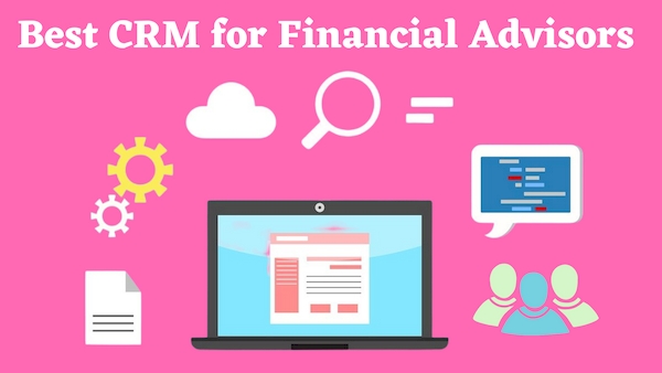 CRM for Financial Advisors