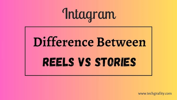 instagram reels vs stories